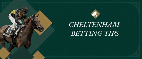 betting tips for cheltenham - Cheltenham tips